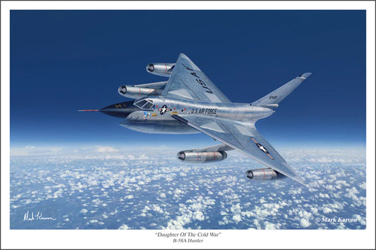 B-58 Hustler - "Daughter Of The Cold War" Print